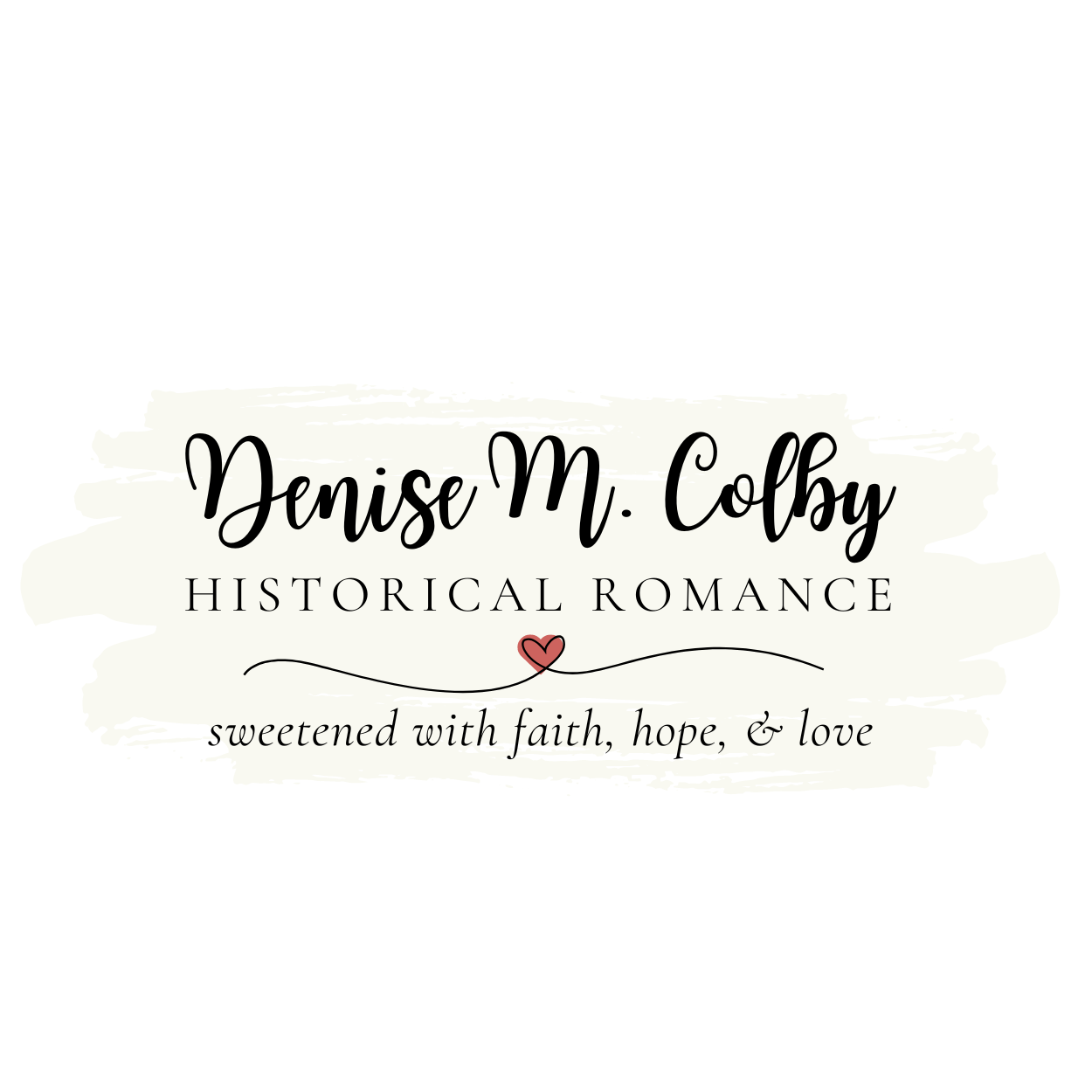 Denise M. Colby Historical Romance sweetened with faith, hope, & love logo